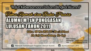 Alumni MTSN Punggasan BP 2011 akan Adakan Temu Ramah dan Buka Puasa Bersama