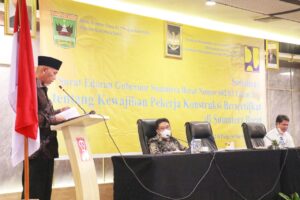 Gubernur Tegaskan Agar Pekerja Konstruksi di Sumbar Harus Disertifikasi