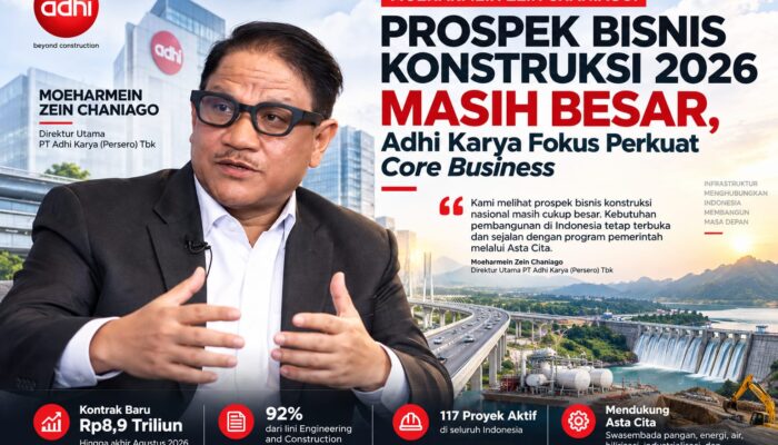 Dukung Asta Cita dan Hilirisasi, Adhi Karya Optimistis Industri Konstruksi Tetap Menjanjikan pada 2026